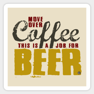 Move over Coffee Sticker